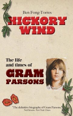 Hickory Wind - The Biography of Gram Parsons - Fong-Torres, Ben