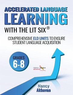 Accelerated Language Learning (ALL) with the Lit Six - Akhavan, Nancy