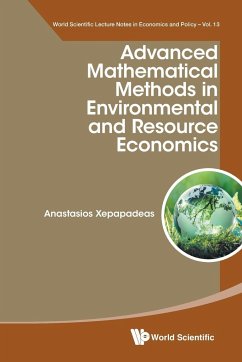 ADVANCED MATHEMATIC METHODS ENVIRONMENT & RESOURCE ECONOMICS - Anastasios Xepapadeas