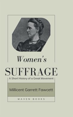 Women's Suffrage - Fawcett, Millicent Garrett