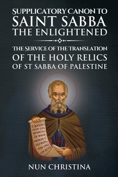 Supplicatory Canon to Saint Sabba the Enlightened - Christina, Nun; Skoubourdis, Anna