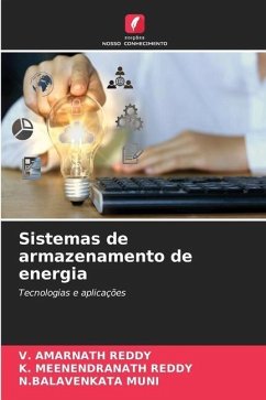 Sistemas de armazenamento de energia - REDDY, V. AMARNATH;REDDY, K. MEENENDRANATH;MUNI, N.BALAVENKATA