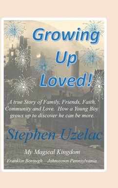 Growing Up Loved! - Uzelac, Stephen