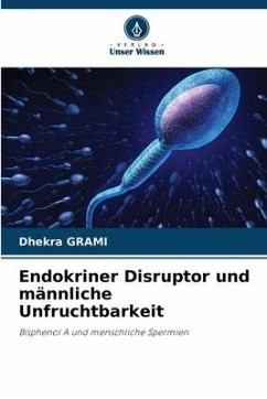 Endokriner Disruptor und männliche Unfruchtbarkeit - Grami, Dhekra