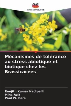 Mécanismes de tolérance au stress abiotique et biotique chez les Brassicacées - Nadipalli, Ranjith Kumar;Aziz, Mina;Paré, Paul W.