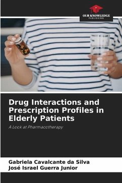 Drug Interactions and Prescription Profiles in Elderly Patients - da Silva, Gabriela Cavalcante;Guerra Junior, José Israel