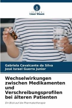 Wechselwirkungen zwischen Medikamenten und Verschreibungsprofilen bei älteren Patienten - da Silva, Gabriela Cavalcante;Guerra Junior, José Israel