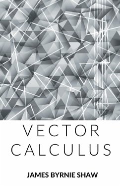 Vector Calculus - Shaw, James Byrnie