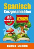 Kurzgeschichten auf Spanisch   Spanisch und Deutsch Nebeneinander   Für Kinder geeignet