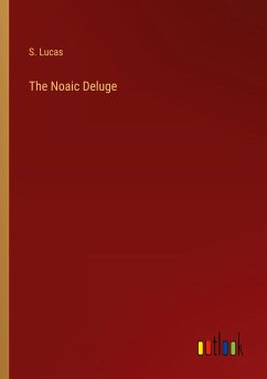 The Noaic Deluge - Lucas, S.