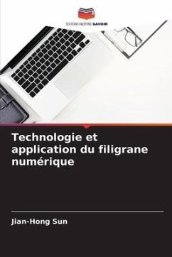 Technologie et application du filigrane numérique - Sun, Jian-Hong