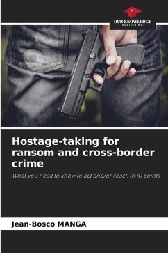 Hostage-taking for ransom and cross-border crime - Manga, Jean-Bosco