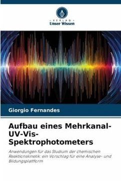 Aufbau eines Mehrkanal-UV-Vis-Spektrophotometers - Fernandes, Giorgio