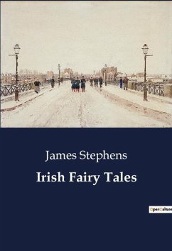 Irish Fairy Tales - Stephens, James