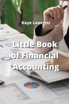 Little Book of Financial Accounting - Lawrenz, Kaye