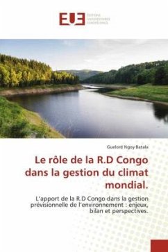 Le rôle de la R.D Congo dans la gestion du climat mondial. - Ngoy Batala, Guelord