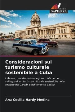 Considerazioni sul turismo culturale sostenibile a Cuba - Hardy Medina, Ana Cecilia