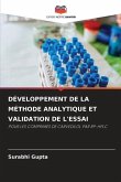 DÉVELOPPEMENT DE LA MÉTHODE ANALYTIQUE ET VALIDATION DE L'ESSAI