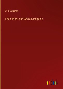 Life's Work and God's Discipline - Vaughan, C. J.