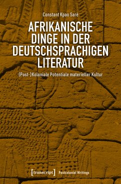 Afrikanische Dinge in der deutschsprachigen Literatur (eBook, PDF) - Kpao Sarè, Constant