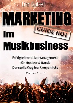 Marketing Guide No1 im Musikbusiness (eBook, ePUB) - Gutzeit, Linn