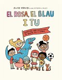El rosa, el blau i tu El rosa, el blau i tu