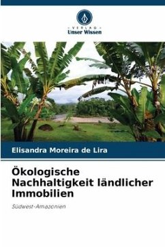 Ökologische Nachhaltigkeit ländlicher Immobilien - Lira, Elisandra Moreira de