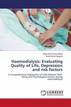 Haemodialysis: Evaluating Quality of Life, Depression and risk factors - Allada, Satya Sai Srinivas;Mugada, Vinod Kumar