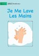 I Wash My Hands - Je Me Lave Les Mains - Bild 1
