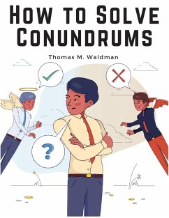How to Solve Conundrums - Thomas M. Waldman
