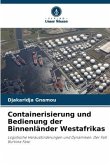 Containerisierung und Bedienung der Binnenländer Westafrikas