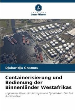 Containerisierung und Bedienung der Binnenländer Westafrikas - Gnamou, Djakaridja