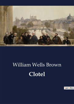 Clotel - Brown, William Wells