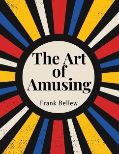 The Art of Amusing - Frank Bellew