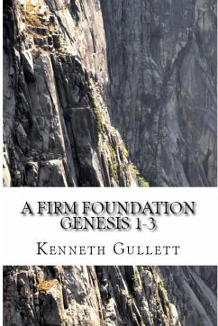 A Firm Foundation - Gullett, Kenneth