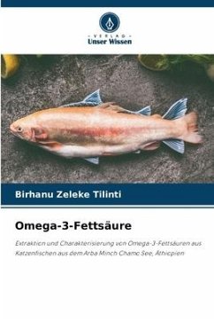 Omega-3-Fettsäure - Tilinti, Birhanu Zeleke