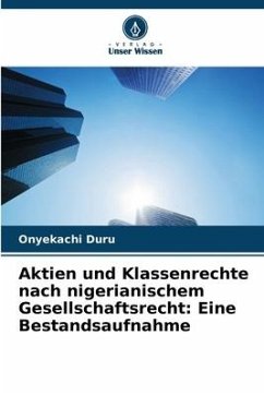 Aktien und Klassenrechte nach nigerianischem Gesellschaftsrecht: Eine Bestandsaufnahme - Duru, Onyekachi