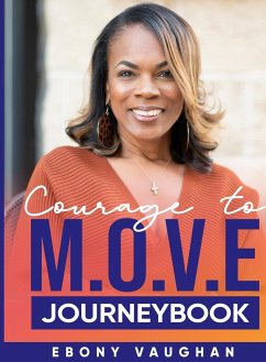 Courage to M.O.V.E. JOURNEYBOOK - Vaughan, Ebony