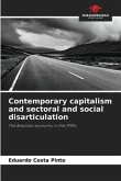 Contemporary capitalism and sectoral and social disarticulation