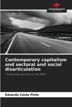 Contemporary capitalism and sectoral and social disarticulation - Costa Pinto, Eduardo