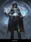 The Shattered God Trilogy