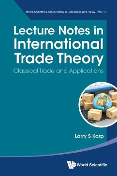 LECTURE NOTES IN INTERNATIONAL TRADE THEORY - Larry S Karp