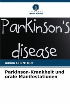 Parkinson-Krankheit und orale Manifestationen - CHENTOUF, Amina