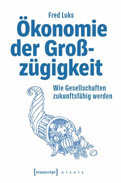 Ökonomie der Großzügigkeit (eBook, ePUB) - Luks, Fred