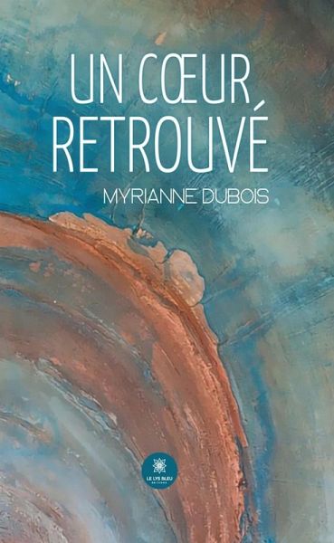Un coeur retrouvé (eBook, ePUB)