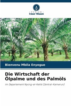 Cover Die Wirtschaft der Ölpalme und des Palmöls
