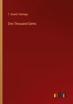 One Thousand Gems - Talmage, T. Dewitt