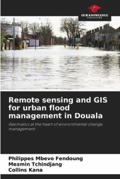 Remote sensing and GIS for urban flood management in Douala - Mbevo Fendoung, Philippes;Tchindjang, Mesmin;Kana, Collins