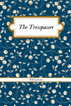 THE TRESPASSER - Lawrence, D. H.