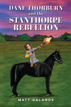 Dane Thorburn and the Stanthorpe Rebellion - Galanos, Matt